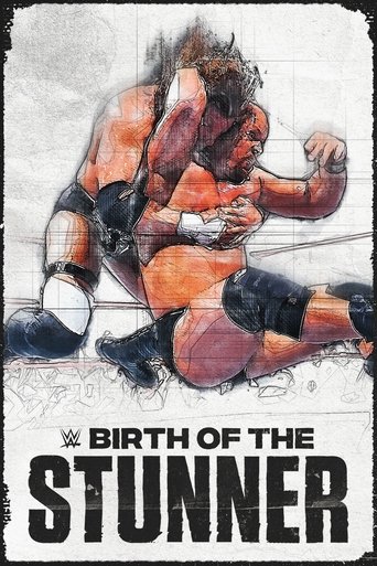 Birth of The Stunner Birth of The Stunner