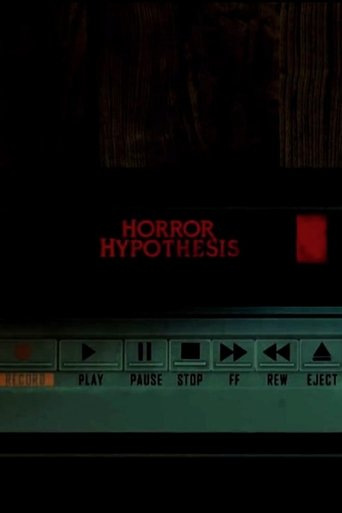 Horror Hypothesis Horror Hypothesis