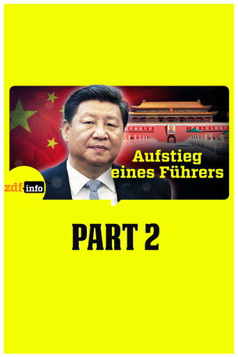Xi Jinping – Aufstieg eines Führers Xi Jinping – Aufstieg eines Führers