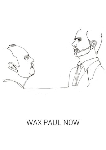 Wax Paul Now Wax Paul Now