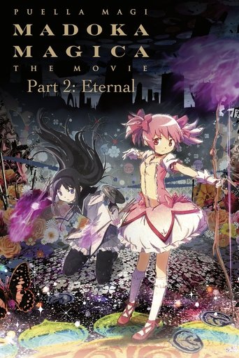 Puella Magi Madoka Magica the Movie Part II: Eternal Puella Magi Madoka Magica the Movie Part II: Eternal