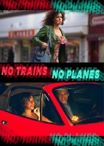 No Trains No Planes No Trains No Planes