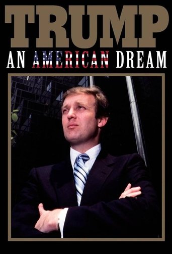 Trump: An American Dream Trump: An American Dream