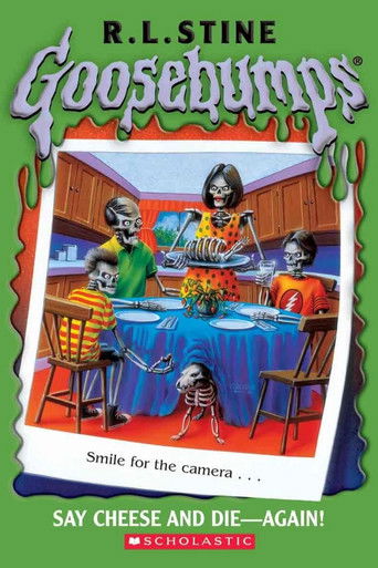 Goosebumps: Say Cheese and Die... Again Goosebumps: Say Cheese and Die... Again