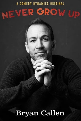 Bryan Callen: Never Grow Up