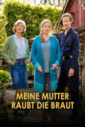 Meine Mutter raubt die Braut