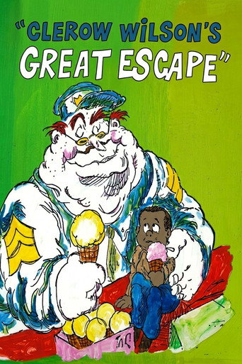 Clerow Wilson's Great Escape Clerow Wilson's Great Escape