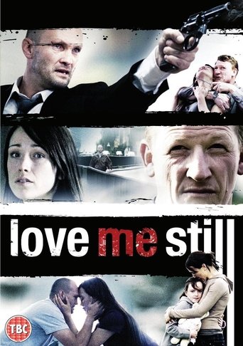 Love Me Still Love Me Still