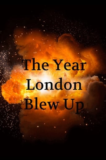 The Year London Blew Up