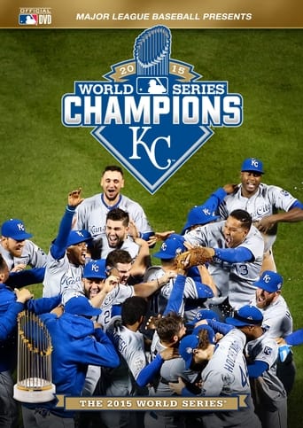 2015 Kansas City Royals: The Official World Series Film