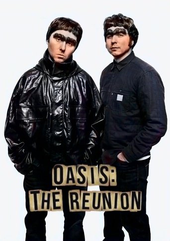 Oasis: The Reunion: The Movie