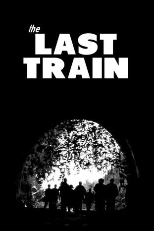 The Last Train The Last Train