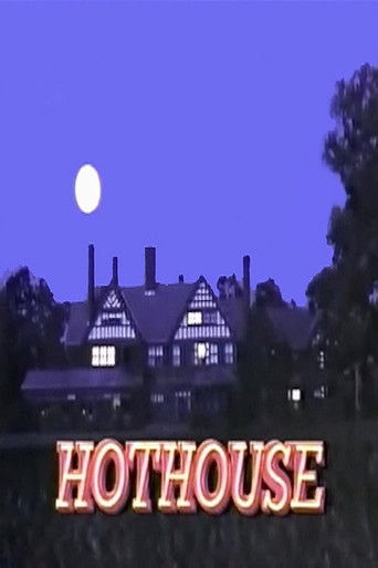 Hothouse Hothouse
