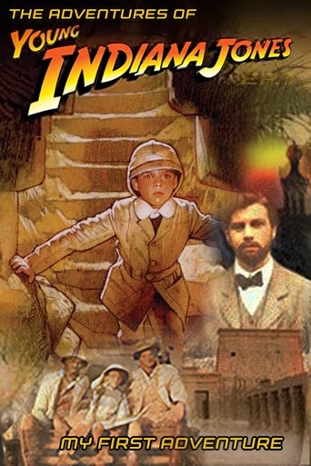 The Adventures of Young Indiana Jones: My First Adventure The Adventures of Young Indiana Jones: My First Adventure