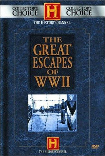 The Great Escapes of World War II The Great Escapes of World War II